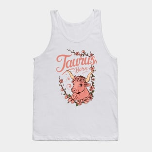 Taurus Born Tank Top